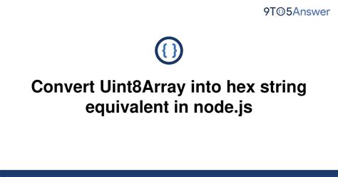 // remove length field row. . Hex to uint8array